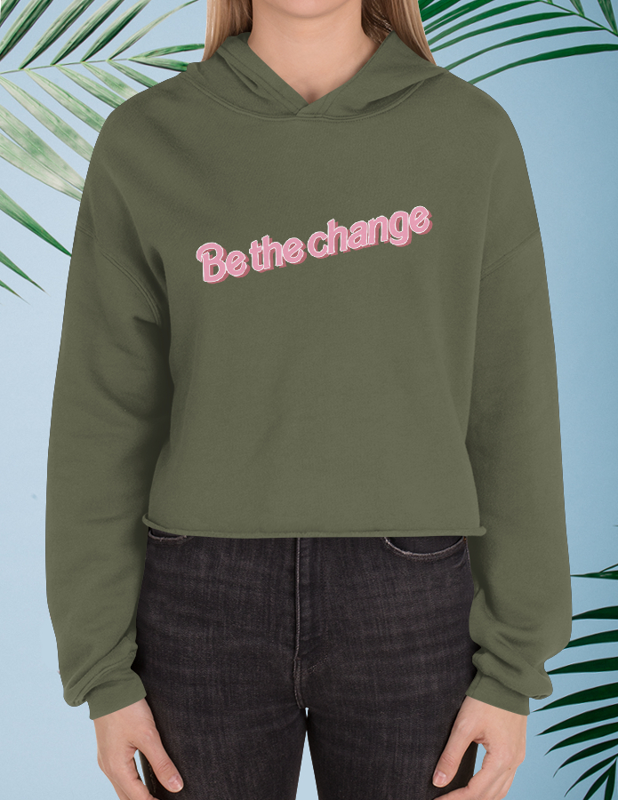 Be The Change Cropped Hoodie - Veganized World